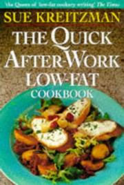Cover of: The Quick After-Work Low-Fat Cookbook by Sue Kreitzman