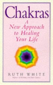 Cover of: Chakras: A New Approach to Healing Your Life