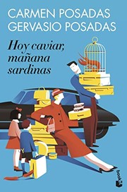 Cover of: Hoy caviar, mañana sardinas