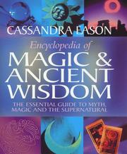 Cover of: Encyclopedia of Magic and Ancient Wisdom by Cassandra Eason