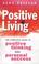 Cover of: Positive Living