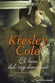 Cover of: El beso del rey demonio by Kresley Cole, Anna Turró i Casanovas