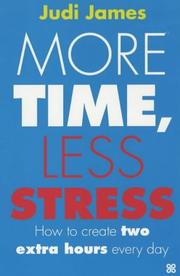 Cover of: More Time, Less Stress by Judi James