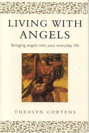 Cover of: Living With Angels: Bringing Angels into Your Everyday Life
