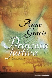 Cover of: Princesa furtiva by Anne Gracie, Aurora Elizalde