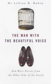 Cover of: The Man with the Beautiful Voice by Lillian B. Rubin