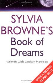 Cover of: Sylvia Browne's Book of Dreams by Sylvia Browne, Lindsay Harrison