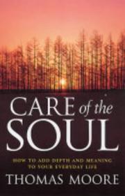 Cover of: Care of the Soul (REI) - How to Add Depth and Meaning to Your Everyday Life