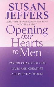 Cover of: Opening Our Hearts to Men by Susan Jeffers