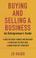 Cover of: Buying and Selling a Business