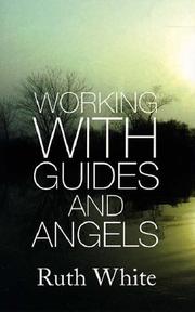 Cover of: Working with Guides and Angels by Ruth White