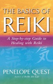 Cover of: The Basics of Reiki by Penelope Quest