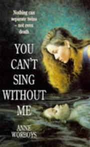 Cover of: You Can't Sing Without Me by Anne Worboys