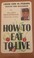 Cover of: How to eat to live