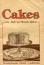 Cover of: Cakes from Amish and Mennonite Kitchens by Phyllis Pellman Good