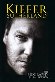 Cover of: Kiefer Sutherland: The Biography