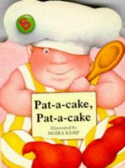 Cover of: Pat-a-cake, Pat-a-cake (Action Rhyme Mini Books) by Moira Kemp