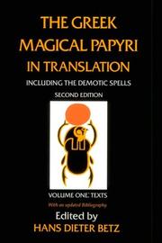 Cover of: The Greek Magical Papyri in Translation: Including the Demotic Spells by Hans Dieter Betz