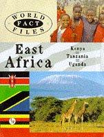 Cover of: East Africa (World Fact Files)