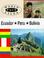 Cover of: Ecuador, Peru, Bolivia (World Fact Files)