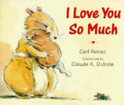 Cover of: I Love You So Much (Picture Books) by Carl Norac