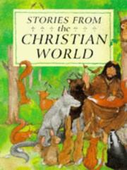 Cover of: Stories from the Christian World (Stories from Religions of the World)