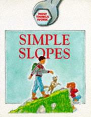 Cover of: Simple Slopes (How Things Work)