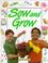 Cover of: Sow and Grow (Sow & Grow)