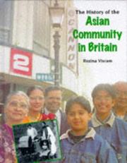 Cover of: History of the Asian Community in Britain (History of Communities) by Rozina Visram