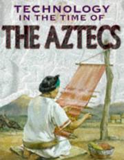 Cover of: The Aztecs (Technology in the Time Of...)
