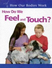 Cover of: How Do We Feel and Touch? (How Our Bodies Work) by Carol Ballard