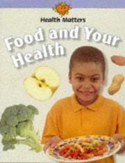 Cover of: Food and Your Health (Health Matters)