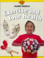 Cover of: Exercise and Your Health (Health Matters)
