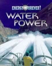Cover of: Water Power (Energy Forever?) by Ian Graham