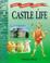 Cover of: Castle Life (Age of Castles)