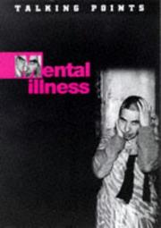 Cover of: Mental Illness (Talking Points)