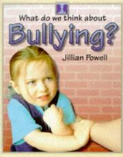 Cover of: Bullying (What Do We Think About?)