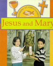 Cover of: Jesus and Mary (Looking at Christianity)