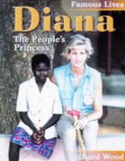 Cover of: Diana (Famous Lives) by Richard Wood