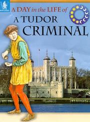 Cover of: Tudor Criminal (Day in the Life)