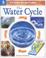Cover of: The Water Cycle (Cycles in Nature)