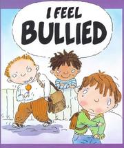 Cover of: I Feel Bullied (Your Feelings) by Jen Green