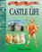 Cover of: Castle Life (Age of Castles)
