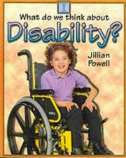 Cover of: Disability (What Do We Think About?) by Jillian Powell