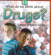 Cover of: Drugs? (What Do We Think About?) by Karen Bryant-Mole