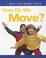 Cover of: How Do We Move? (How Our Bodies Work)
