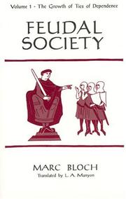 Cover of: Feudal Society, Volume 1 by Marc Léopold Benjamin Bloch