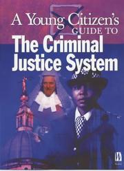 Cover of: Criminal Justice System (Young Citizen's Guides)