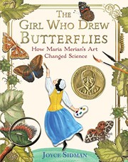 Cover of: Girl Who Drew Butterflies: How Maria Merian's Art Changed Science