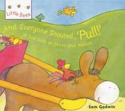 Cover of: And Everyone Shouted, "Pull!" (Little Bees) by Claire Llewellyn